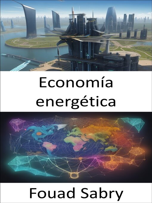 Title details for Economía energética by Fouad Sabry - Available